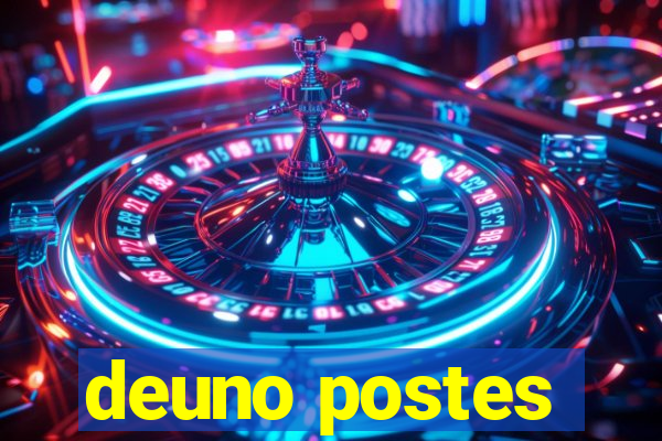 deuno postes
